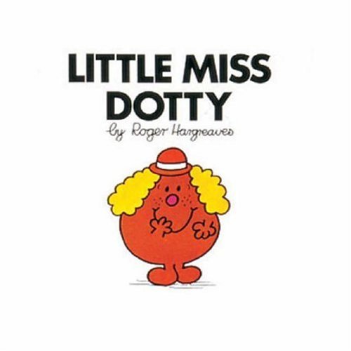 Little Miss Dotty (Little Miss library) Novels & Short Stories
