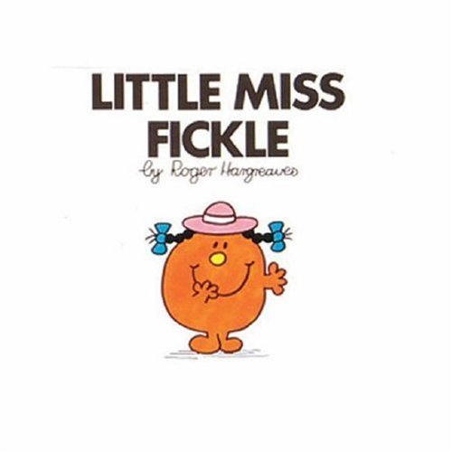Little Miss Fickle (Little Miss library) Novels & Short Stories