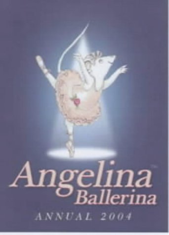 Angelina Ballerina Annual 2004 book