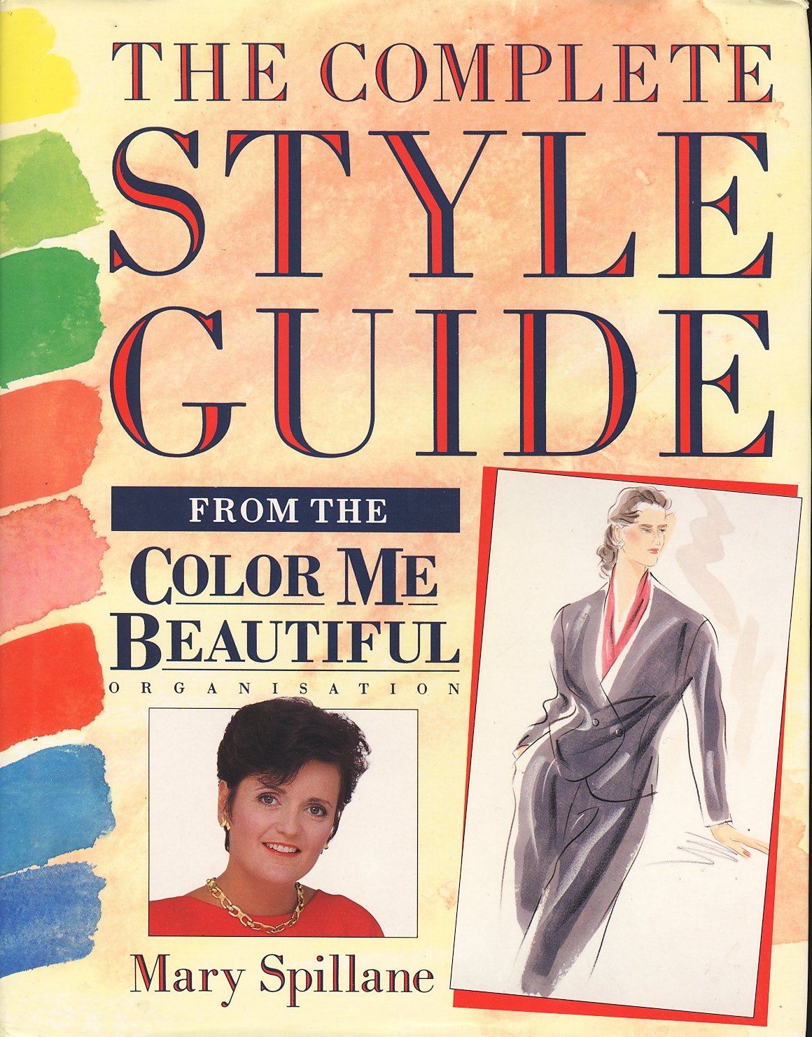The Complete Style Guide from the "Color Me Beautiful" Organisation book