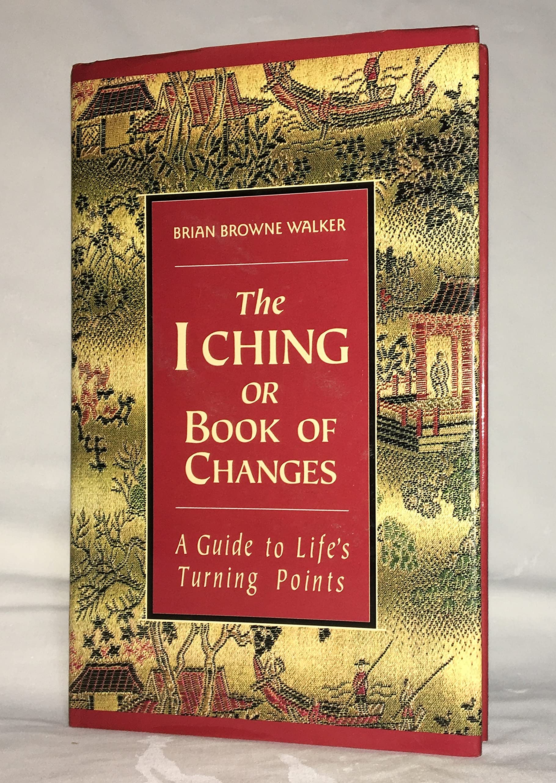The Iching Or Book Of Changes; A Guide To Life's Turning Points Books