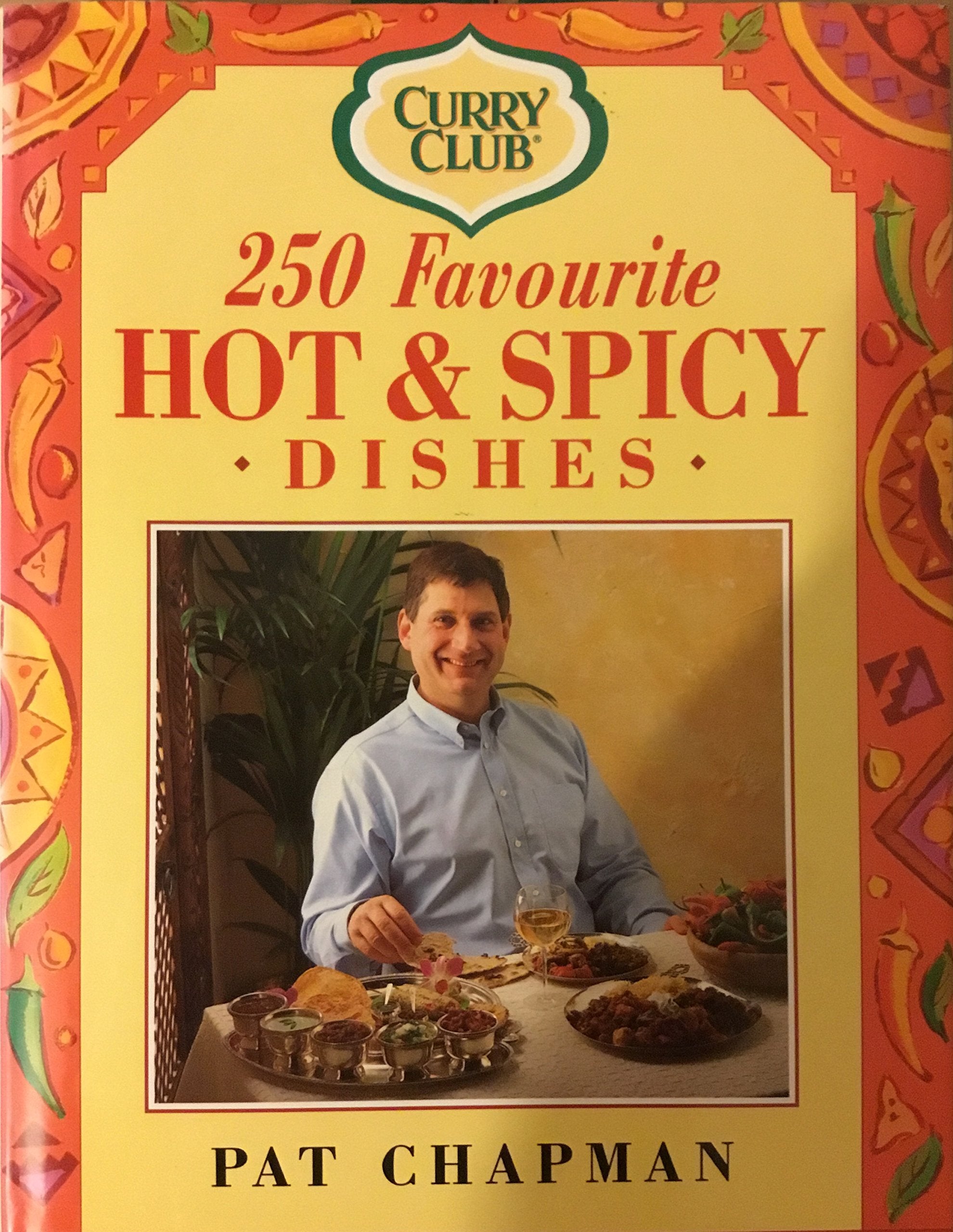 250 Favourite Hot & Spicy Dishes book