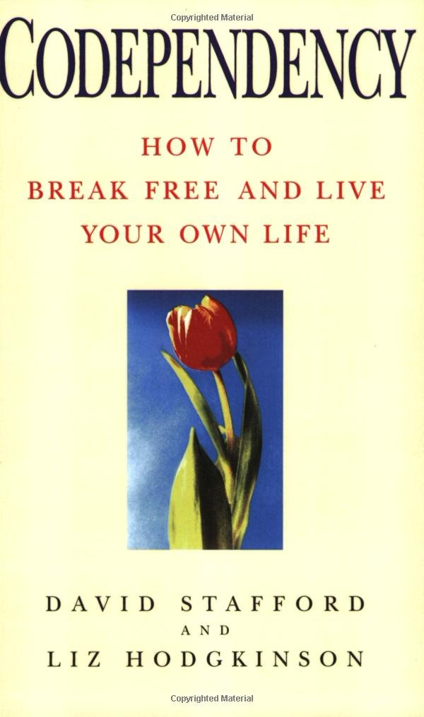 Codependency: How to Break Free and Live Your Own Life Business, Finance & Career