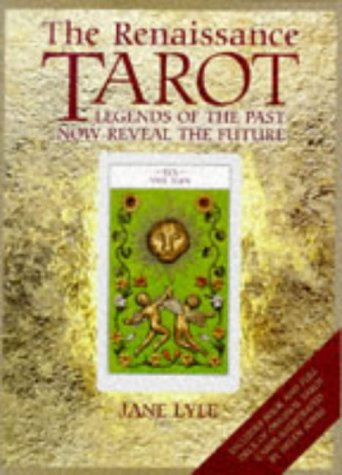 The Renaissance Tarot: Legends of the Past Now Reveal the Future Leisure, Home & Garden