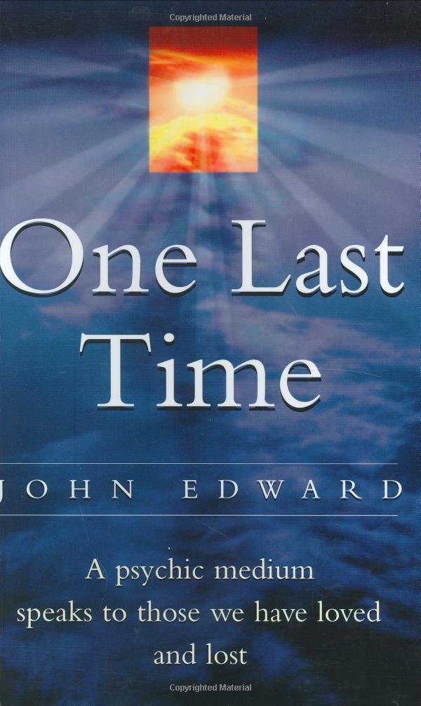 One Last Time: A psychic medium speaks to those we have loved and lost Religion & Esotericism