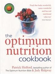 The Optimum Nutrition Cookbook (Optimum Nutrition Handbo) Leisure, Home & Garden