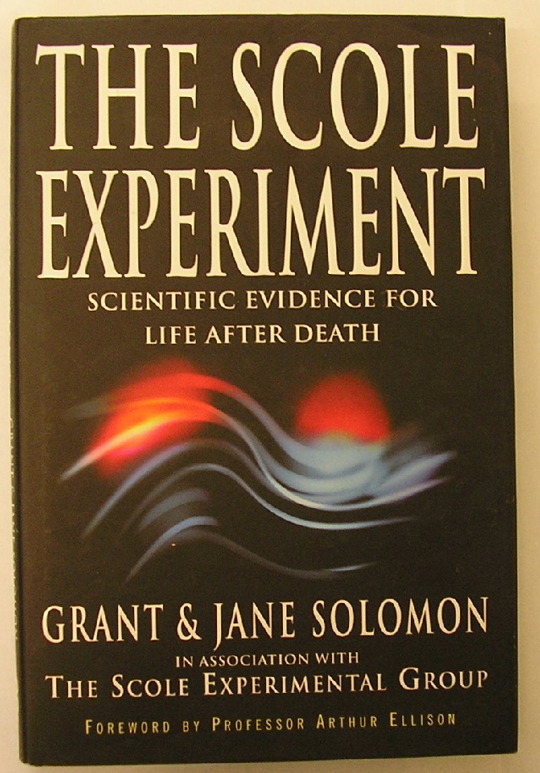 The Scole Experiment: Scientific Evidence for Life After Death book