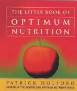The Little Book Of Optimum Nutrition book