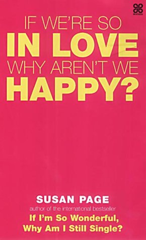 If We're So in Love, Why Aren't We Happy? book