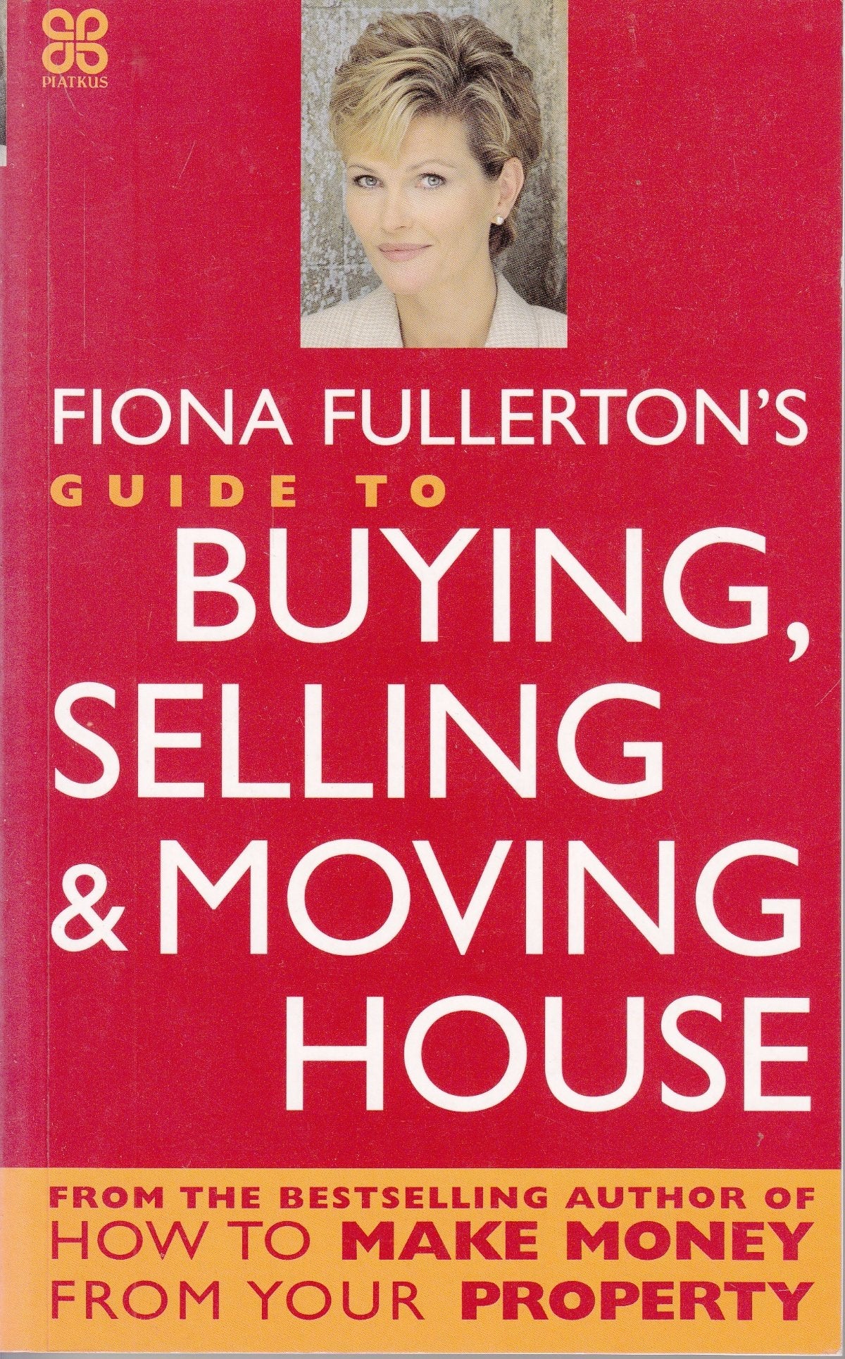 Fiona Fullerton's Guide To Buying, Selling And Moving House Law