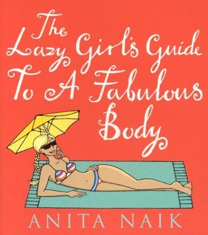 The Lazy Girl's Guide to a Fabulous Body book