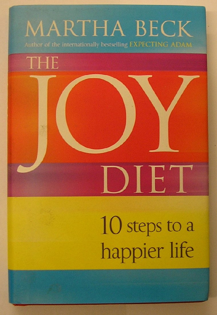 The Joy Diet: 10 Steps to a Happier Life Lifestyle