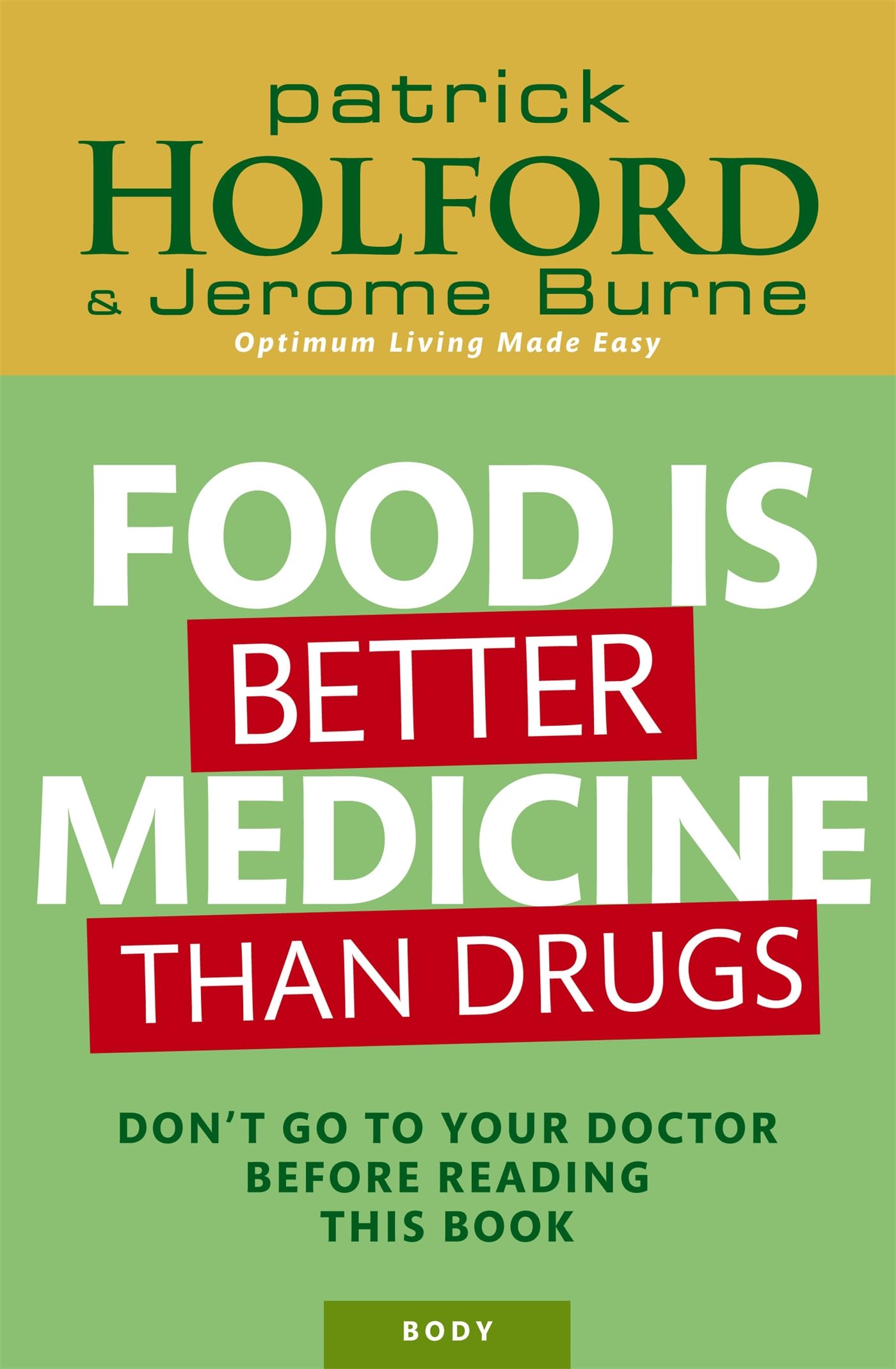 Food Is Better Medicine Than Drugs Medicine