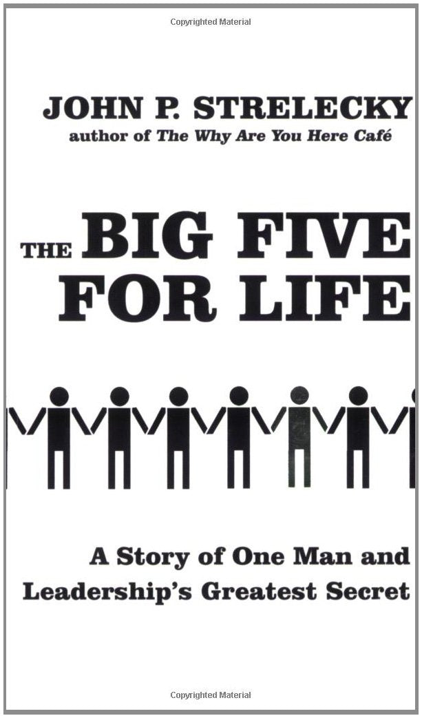 The Big Five For Life: A story of one man and leadership's greatest secret Business, Finance & Career