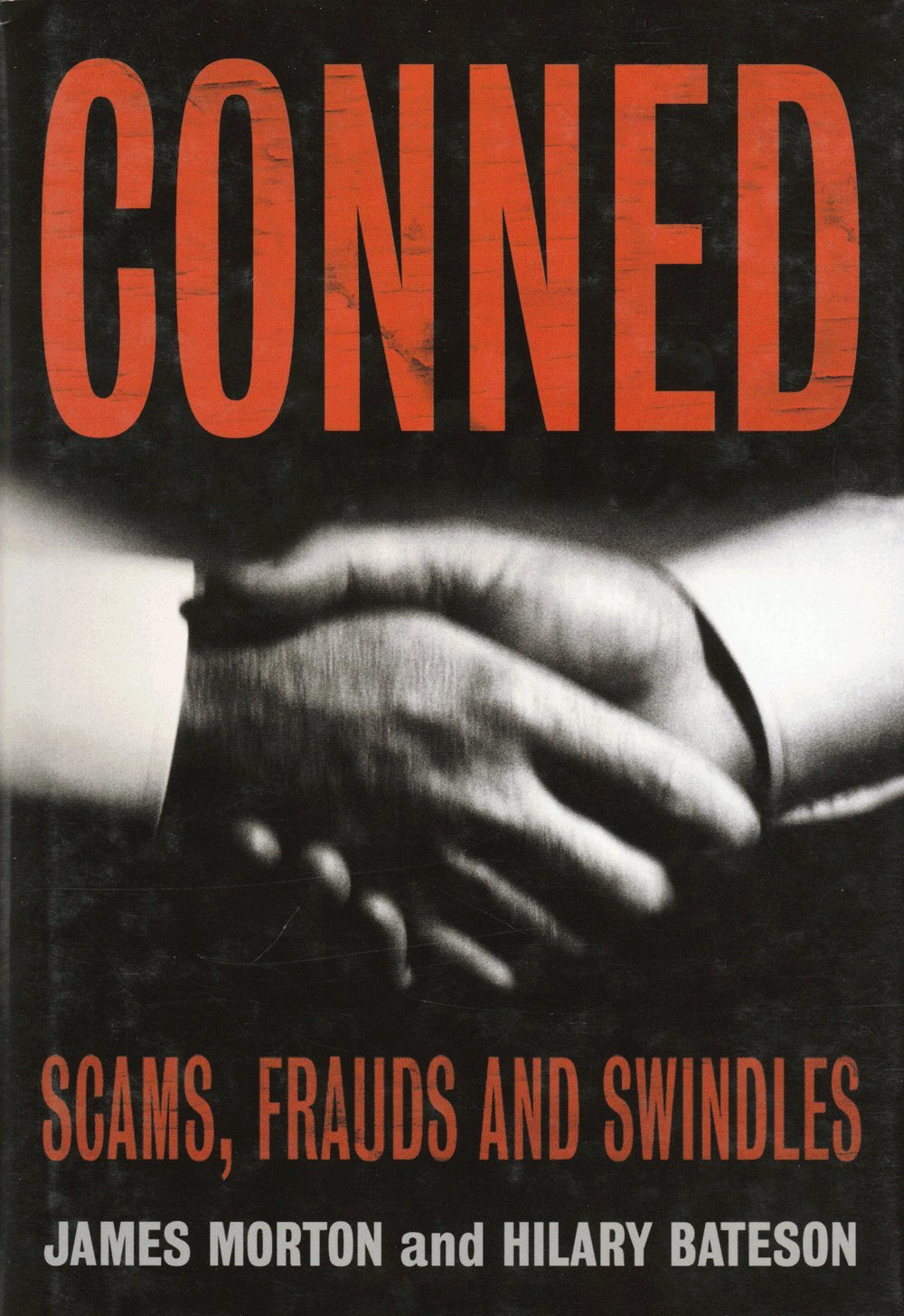 Conned: Scams, Frauds and Swindles book