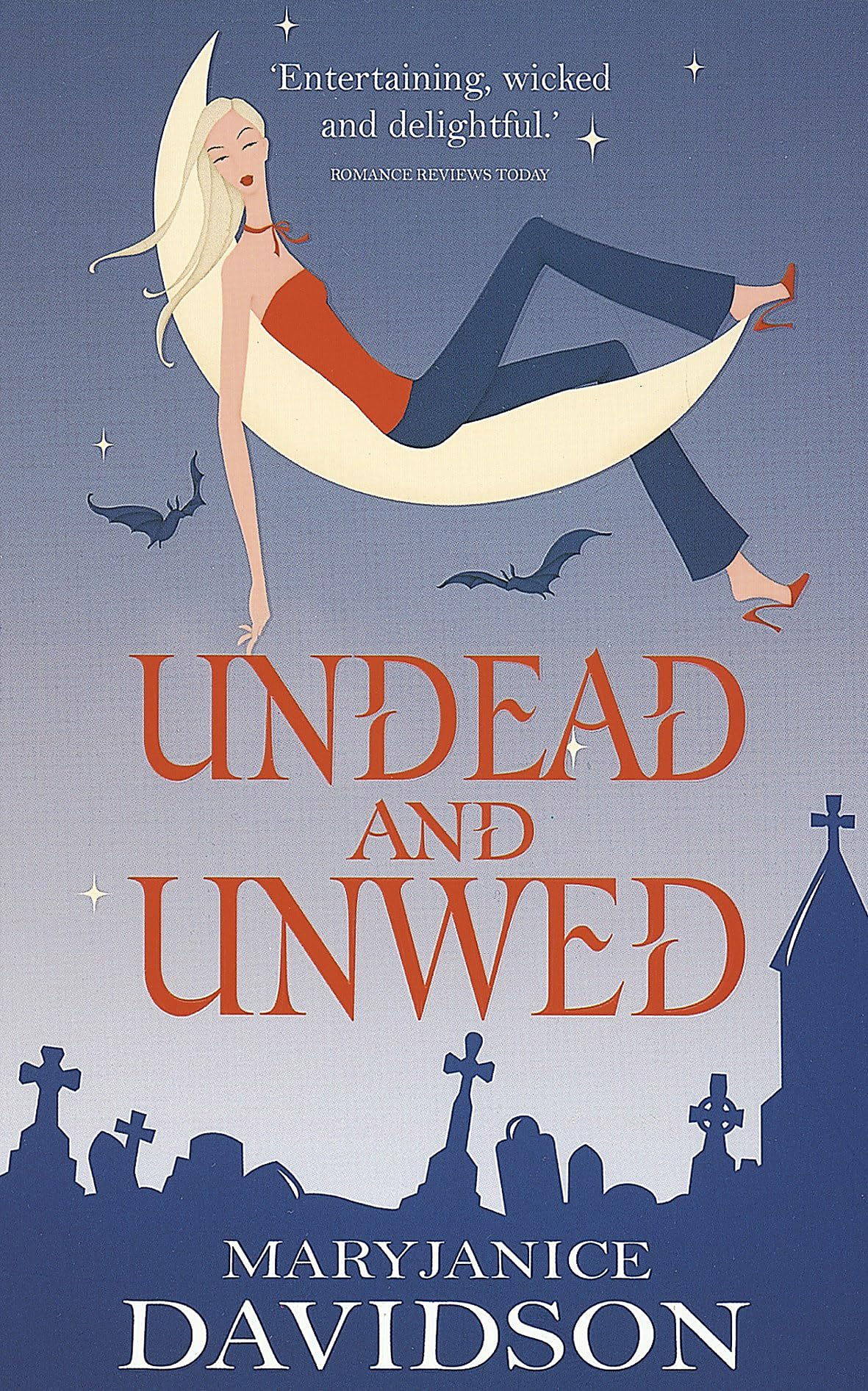 Undead And Unwed: Number 1 in series (Undead/Queen Betsy) Humour & Satire