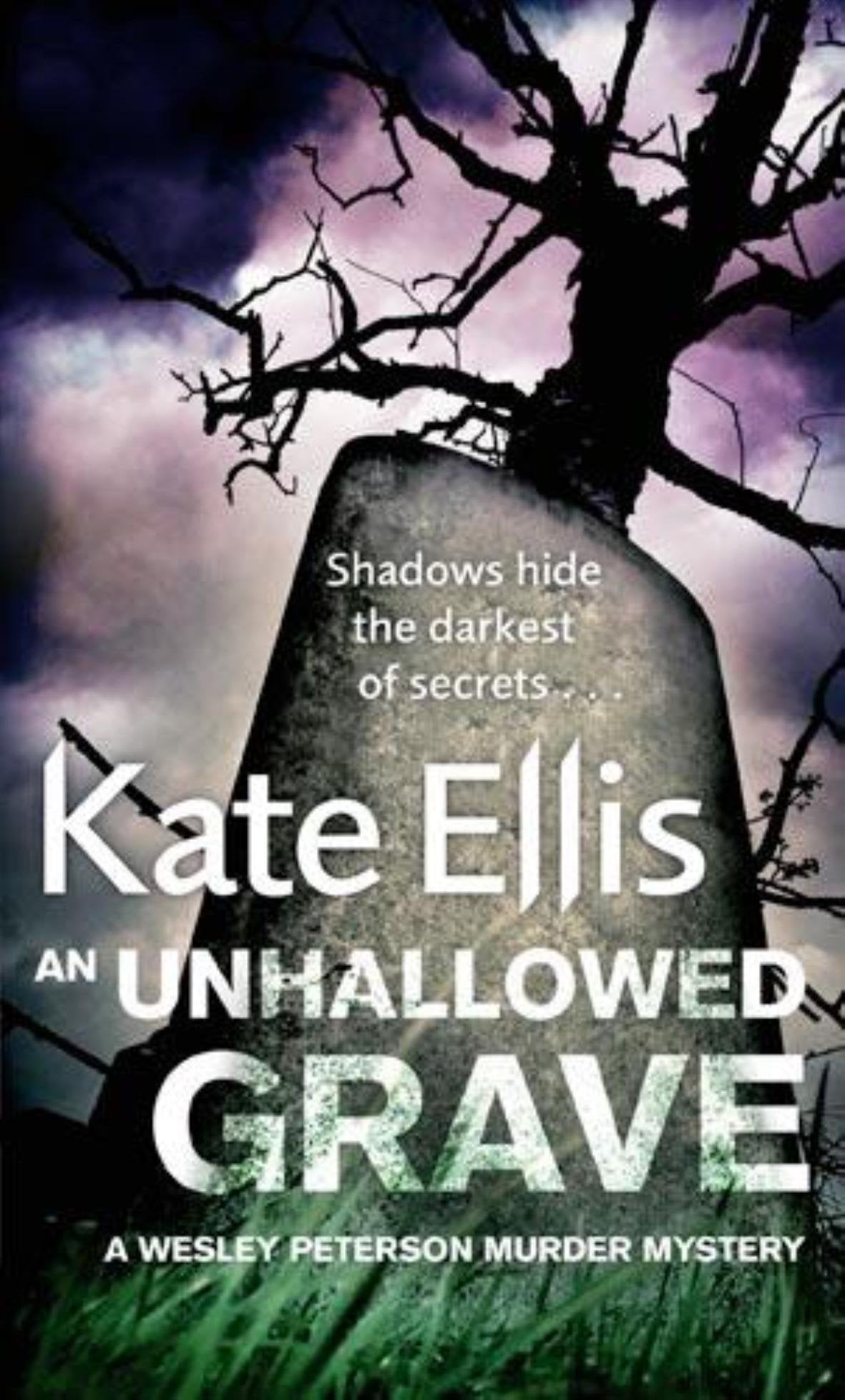 An Unhallowed Grave: Number 3 in series (The Wesley Peterson Murder Mysteries, Band 3) Contemporary literature