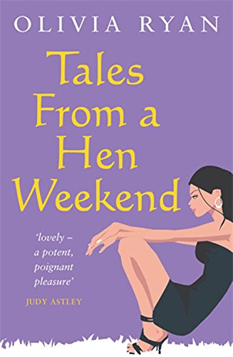 Tales from a Hen Weekend: Number 1 in series (Tales from Trilogy) Contemporary literature