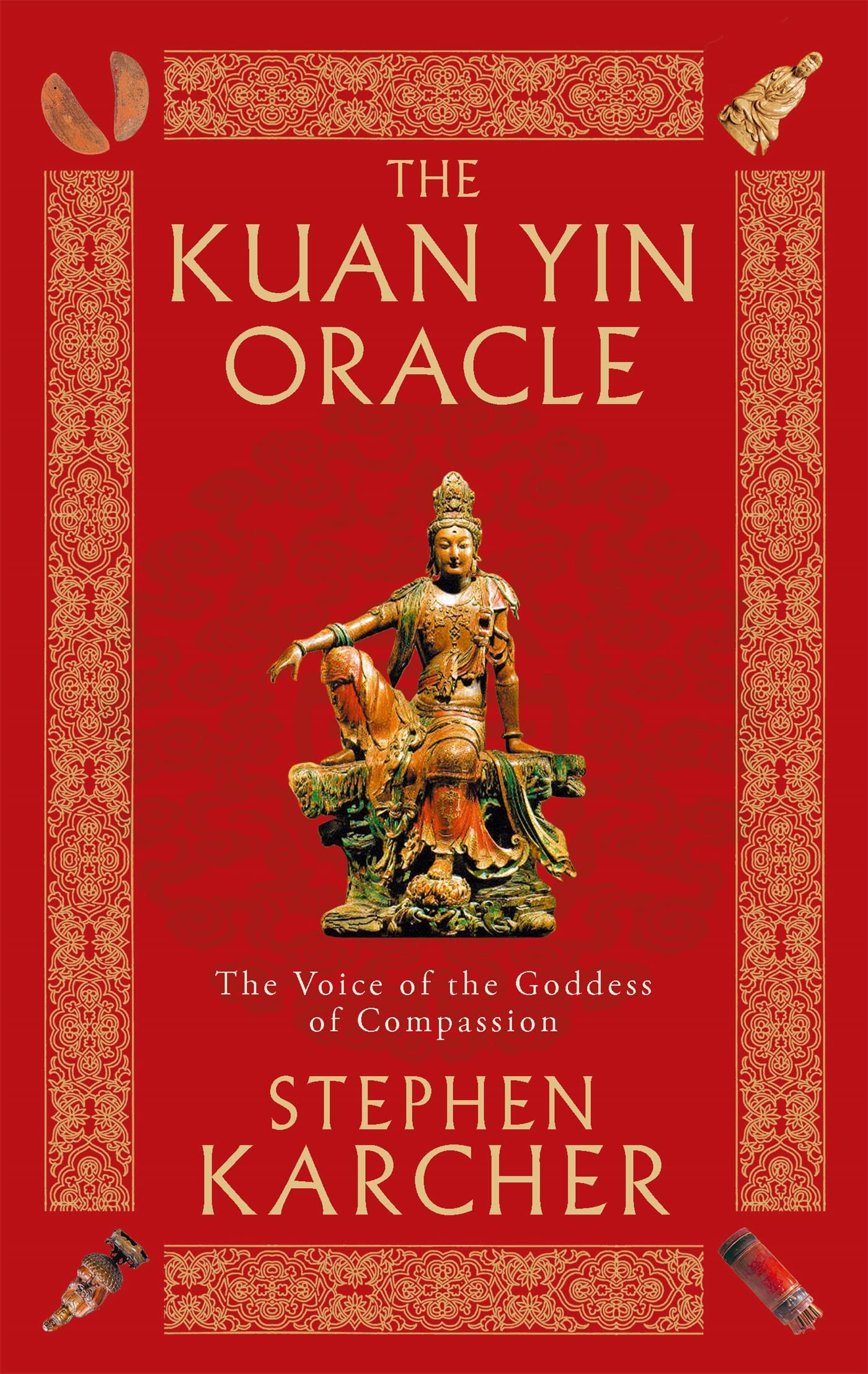 The Kuan Yin Oracle: The Voice of the Goddess of Compassion Religion & Esotericism