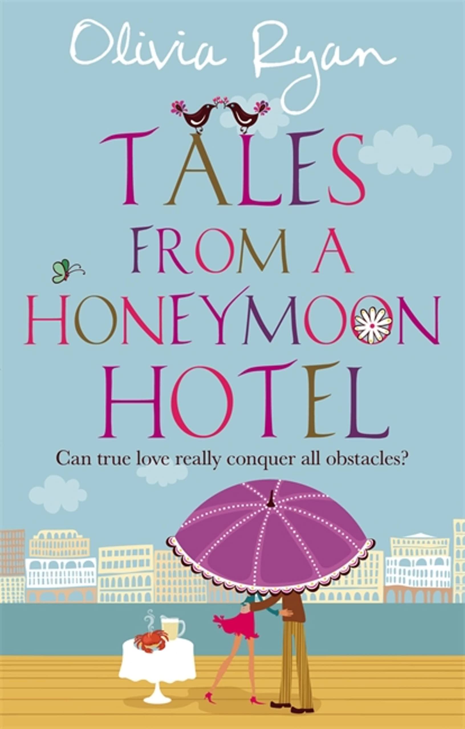 Tales from a Honeymoon Hotel: A warm and witty holiday read about life after 'I Do' Contemporary literature