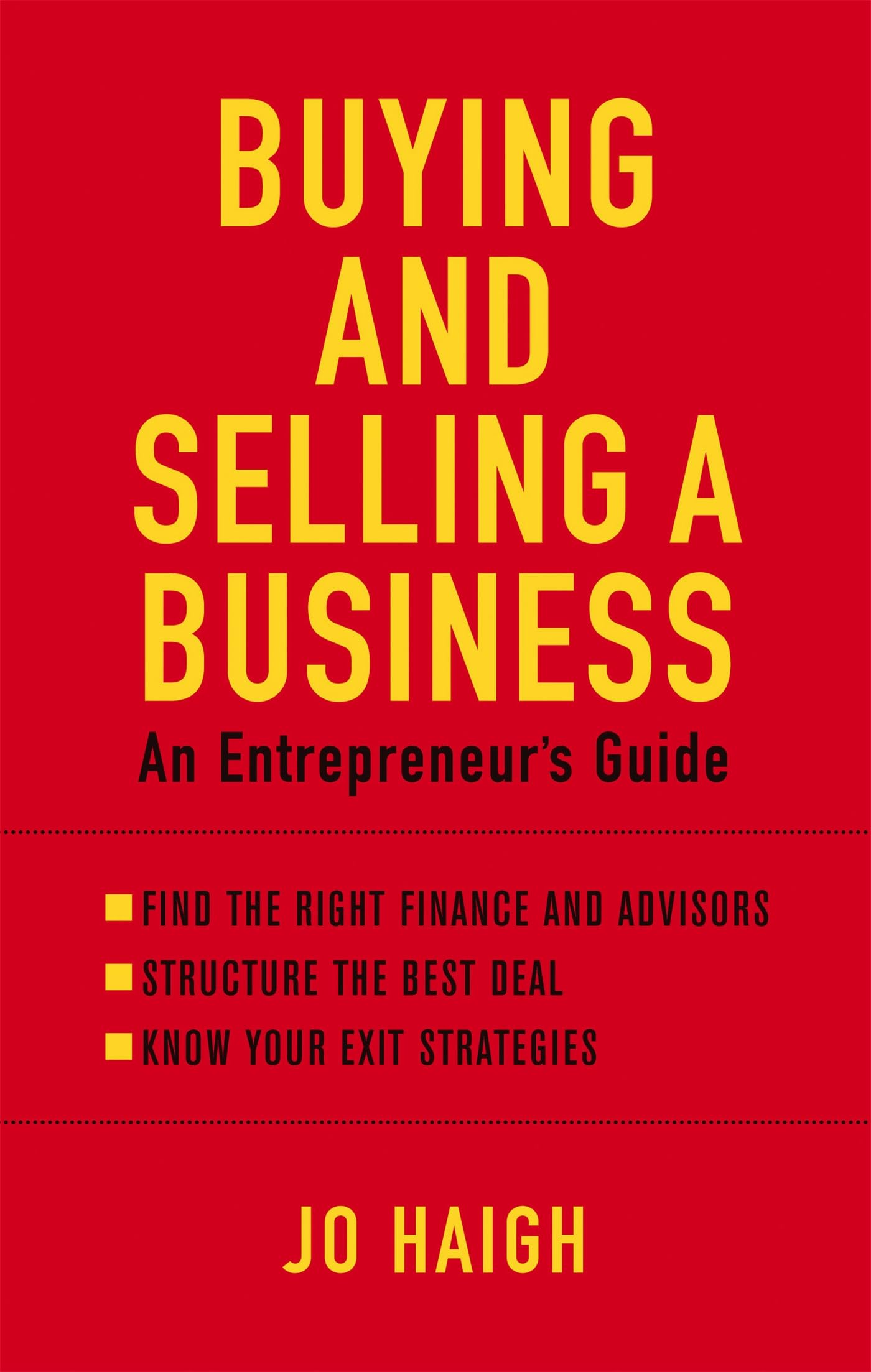 Buying And Selling A Business: An entrepreneur's guide book