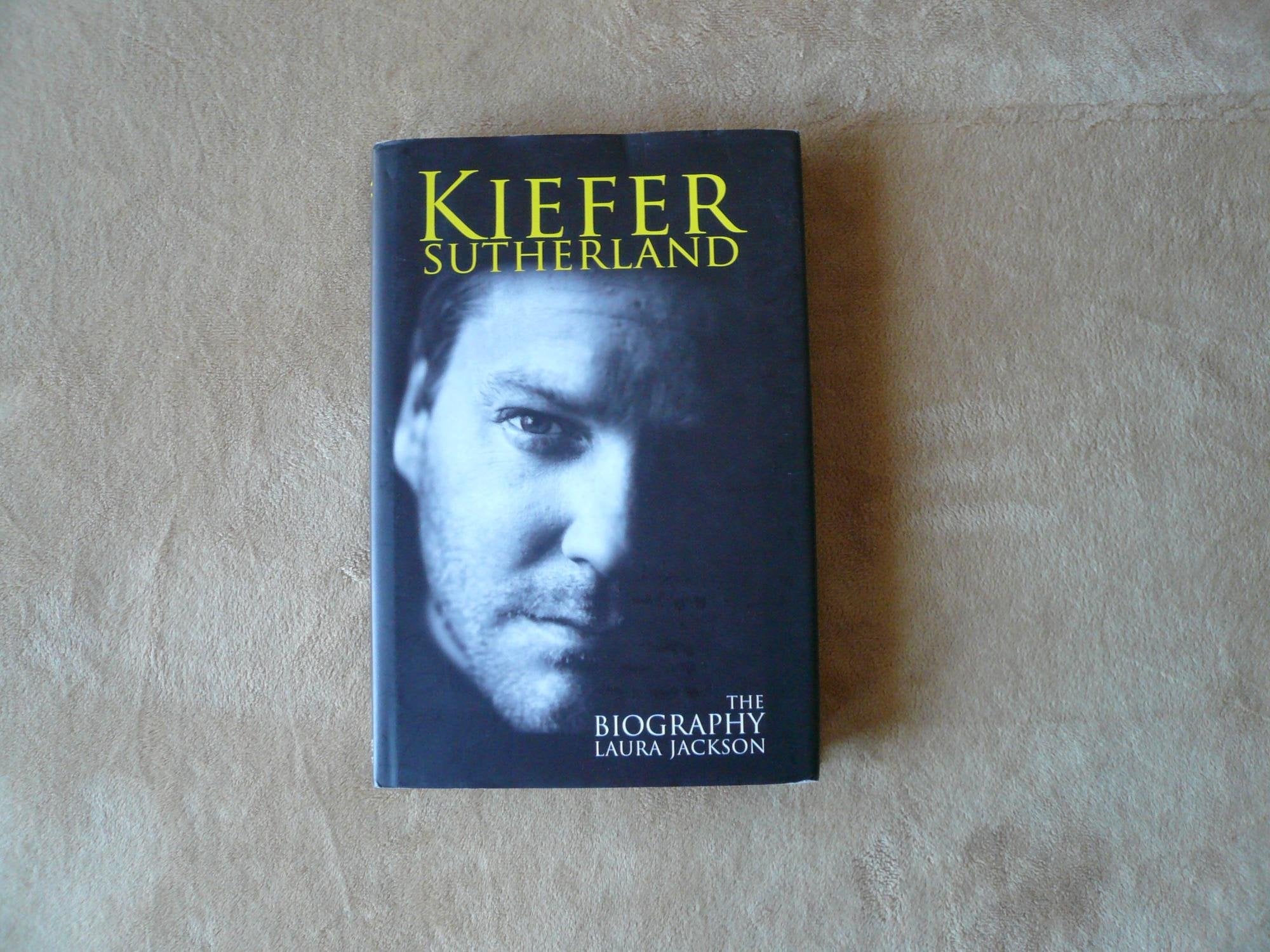 Kiefer Sutherland: The biography Personalities