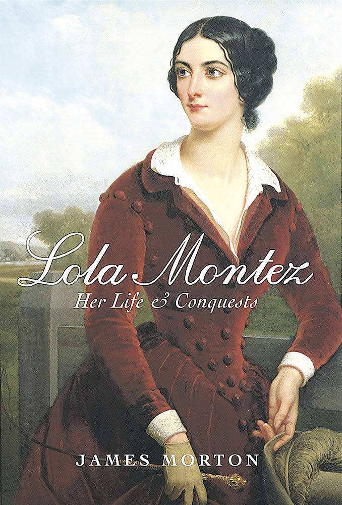 Lola Montez: Her life and conquests Memories