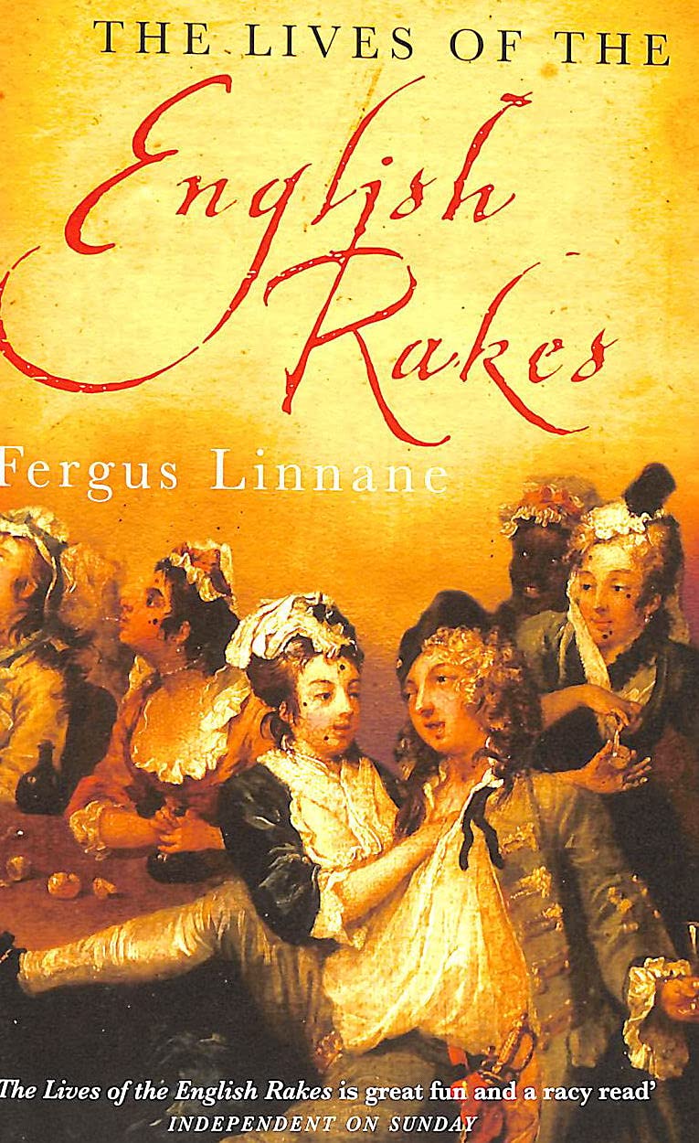 The Lives of the English Rakes Social Sciences