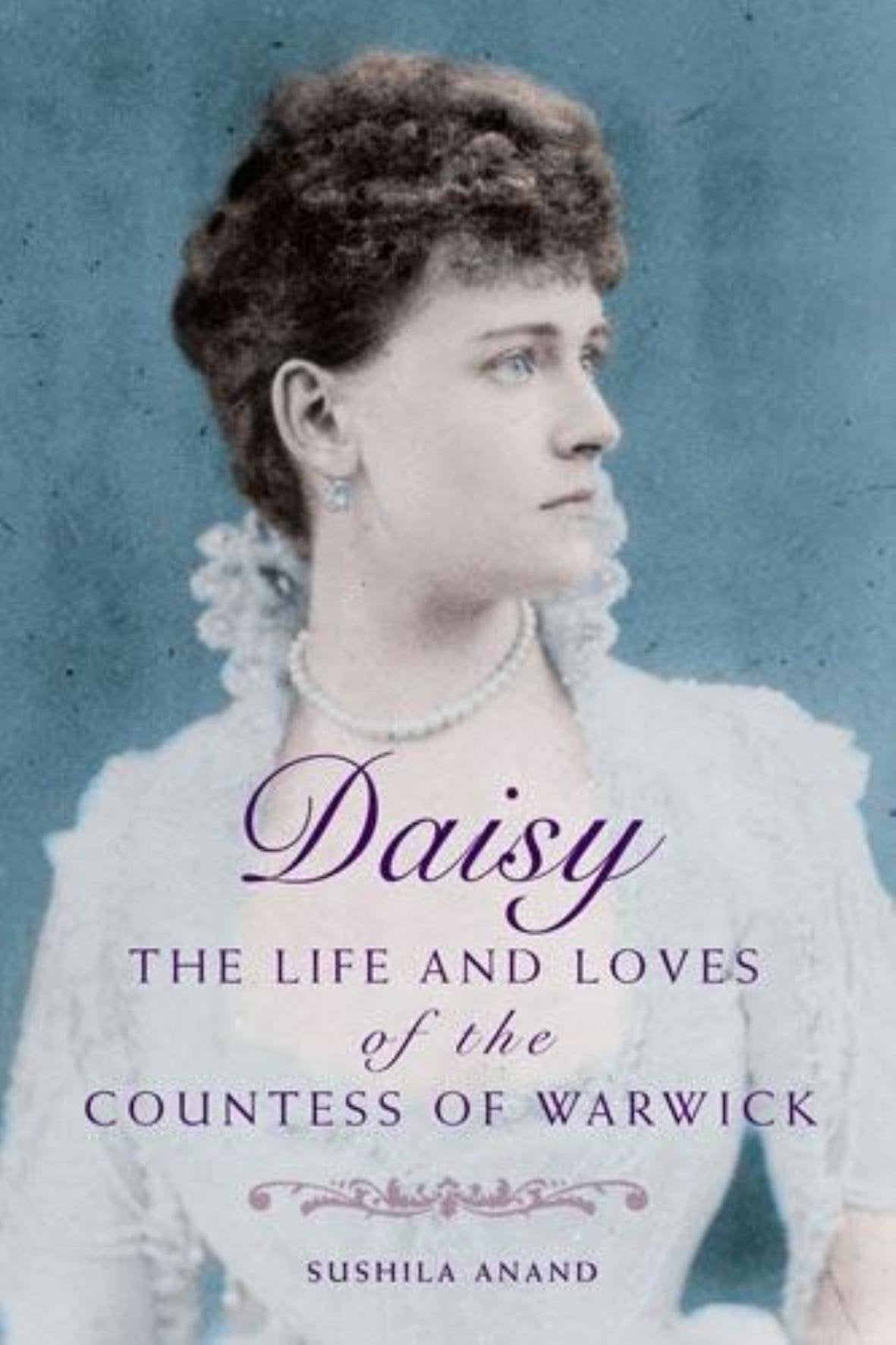 Daisy: The Life and Loves of the Countess of Warwick Memories