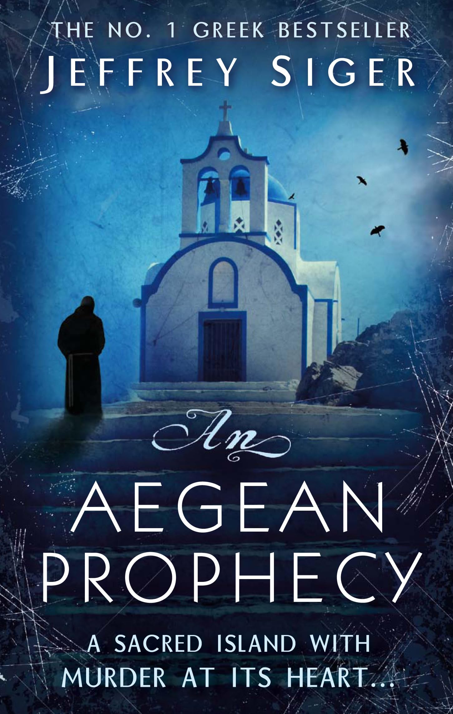 An Aegean Prophecy: Number 3 in series (Chief Inspector Andreas Kaldis Mystery) Contemporary literature