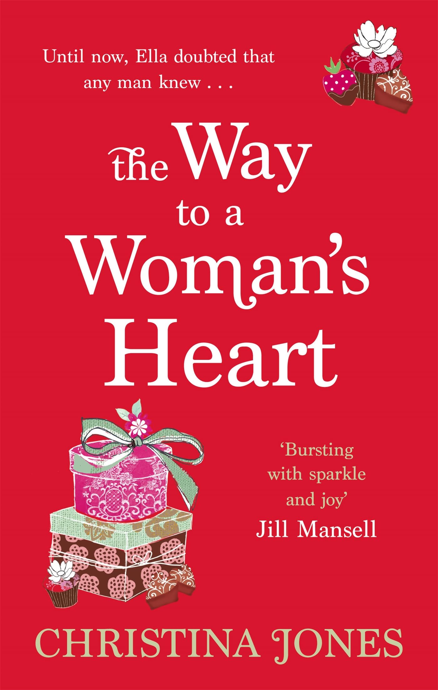 The Way To A Woman's Heart: The perfect, escapist rom-com that'll have you laughing out loud book