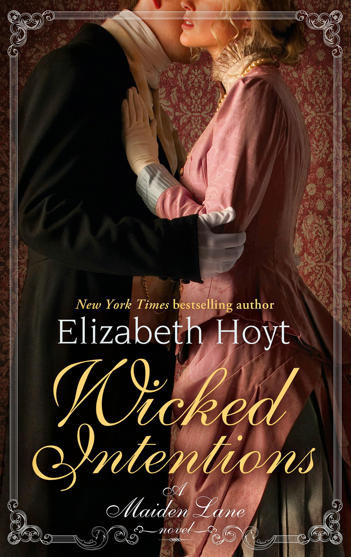 Wicked Intentions: Number 1 in series (Maiden Lane) Historical Fiction