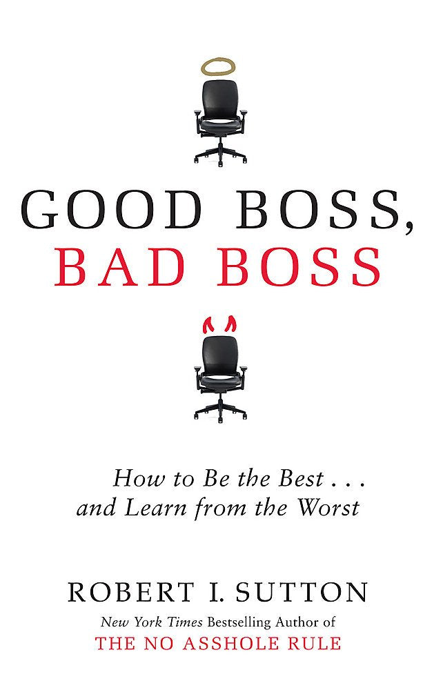 Good Boss, Bad Boss: How to Be the Best... and Learn from the Worst Law