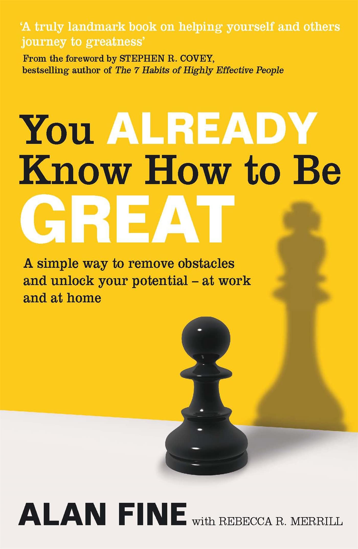 You Already Know How To Be Great: A simple way to remove interference and unlock your potential - at work and at home Business, Finance & Career