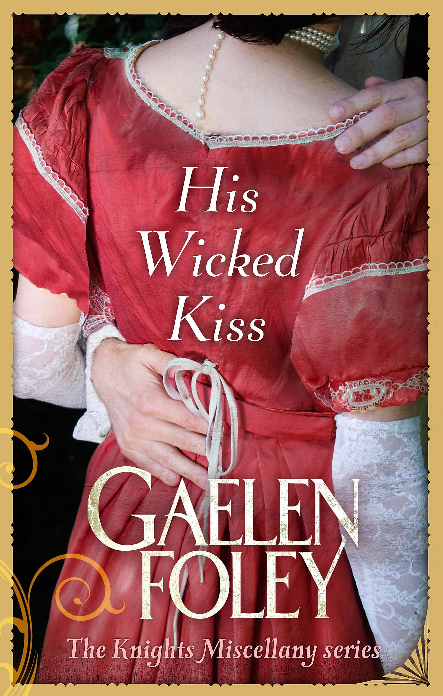 His Wicked Kiss: Number 7 in series (Knight Miscellany) Historical Fiction