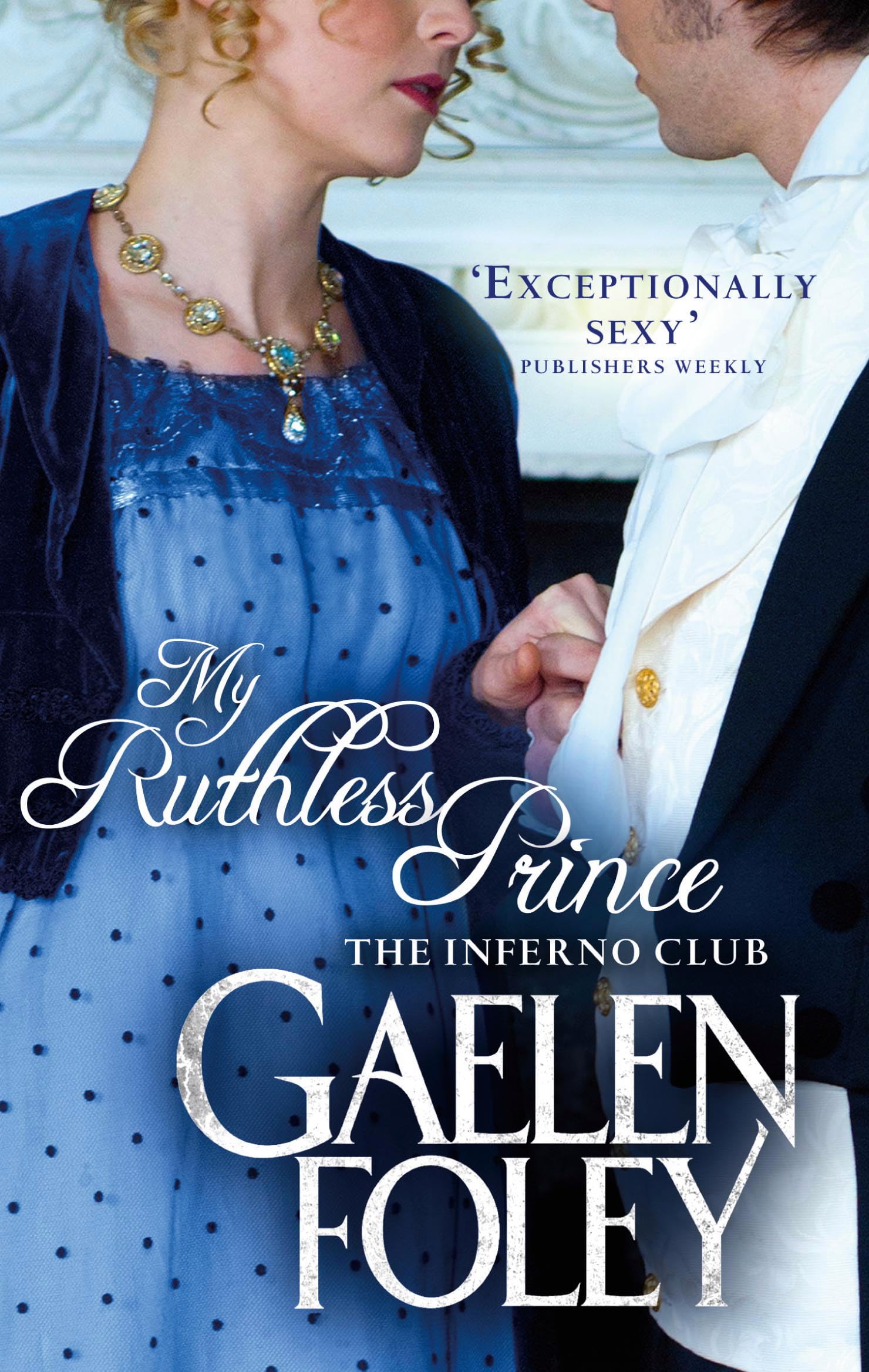 My Ruthless Prince: Number 4 in series (Inferno Club) Historical Fiction