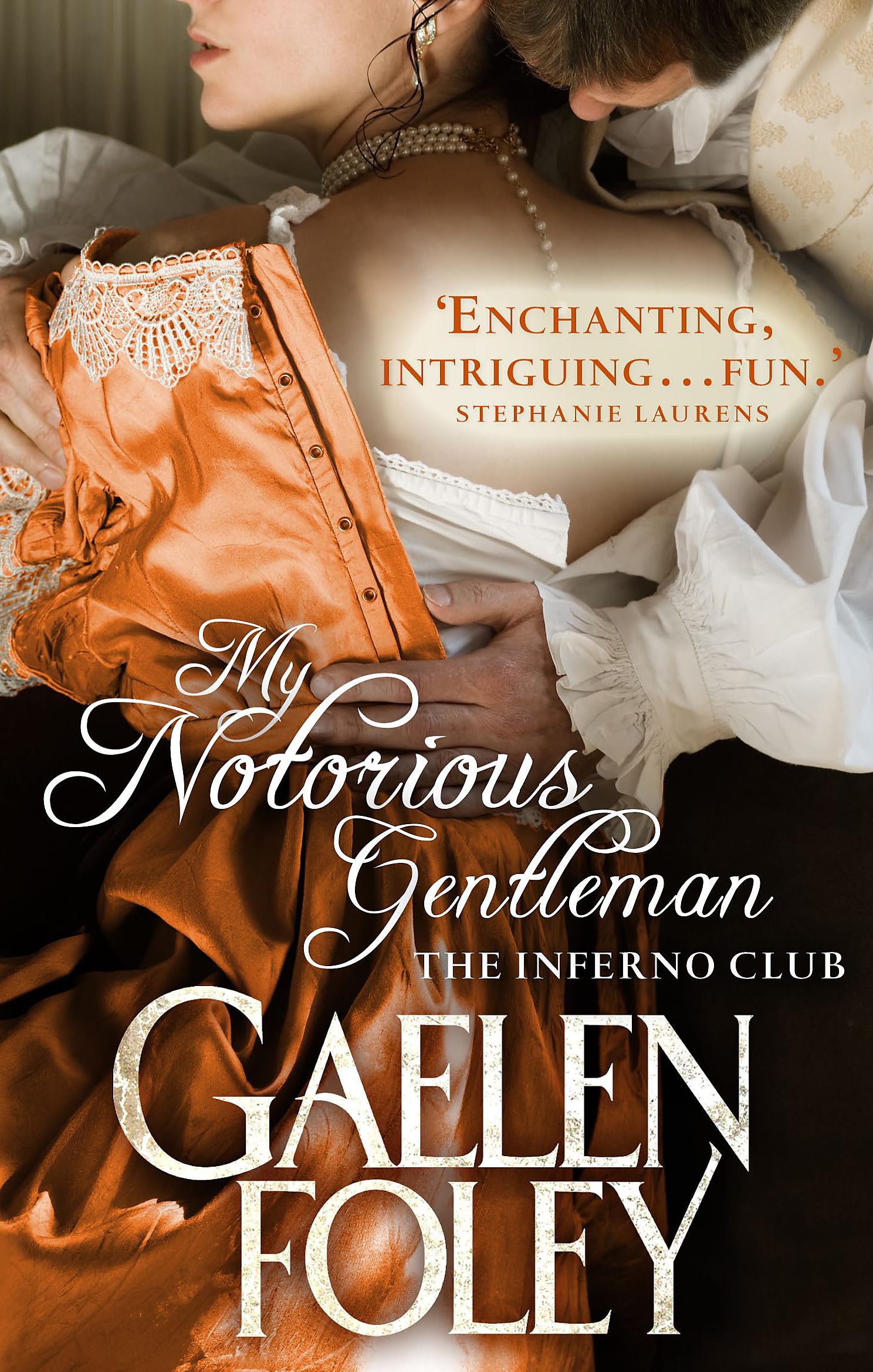 My Notorious Gentleman: Number 6 in series (Inferno Club) Historical Fiction