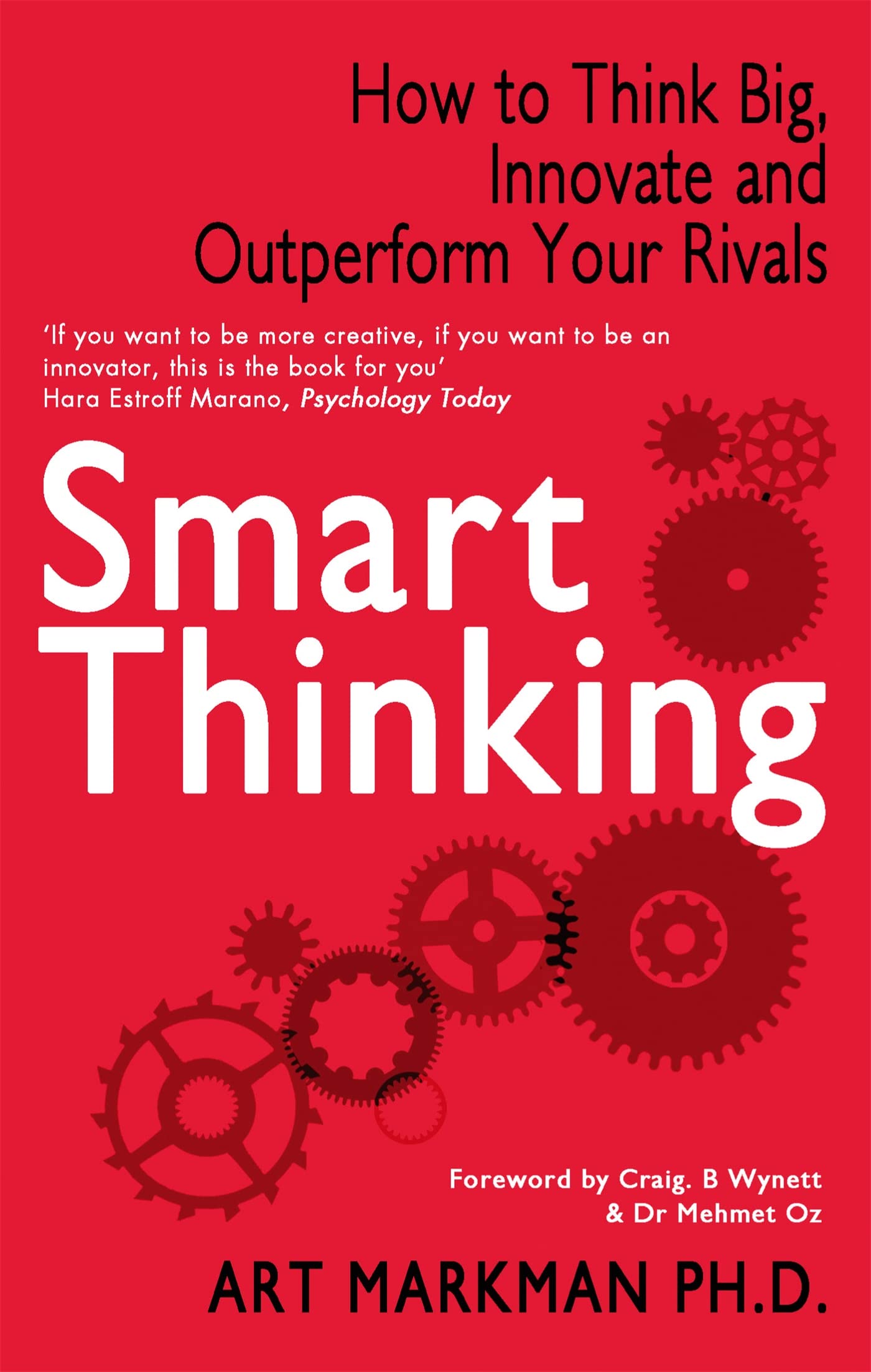 Smart Thinking: How to Think Big, Innovate and Outperform Your Rivals book