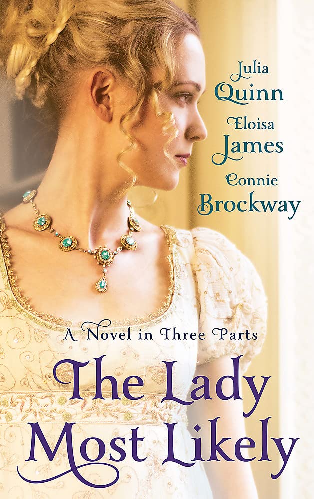 The Lady Most Likely: A Novel in Three Parts book