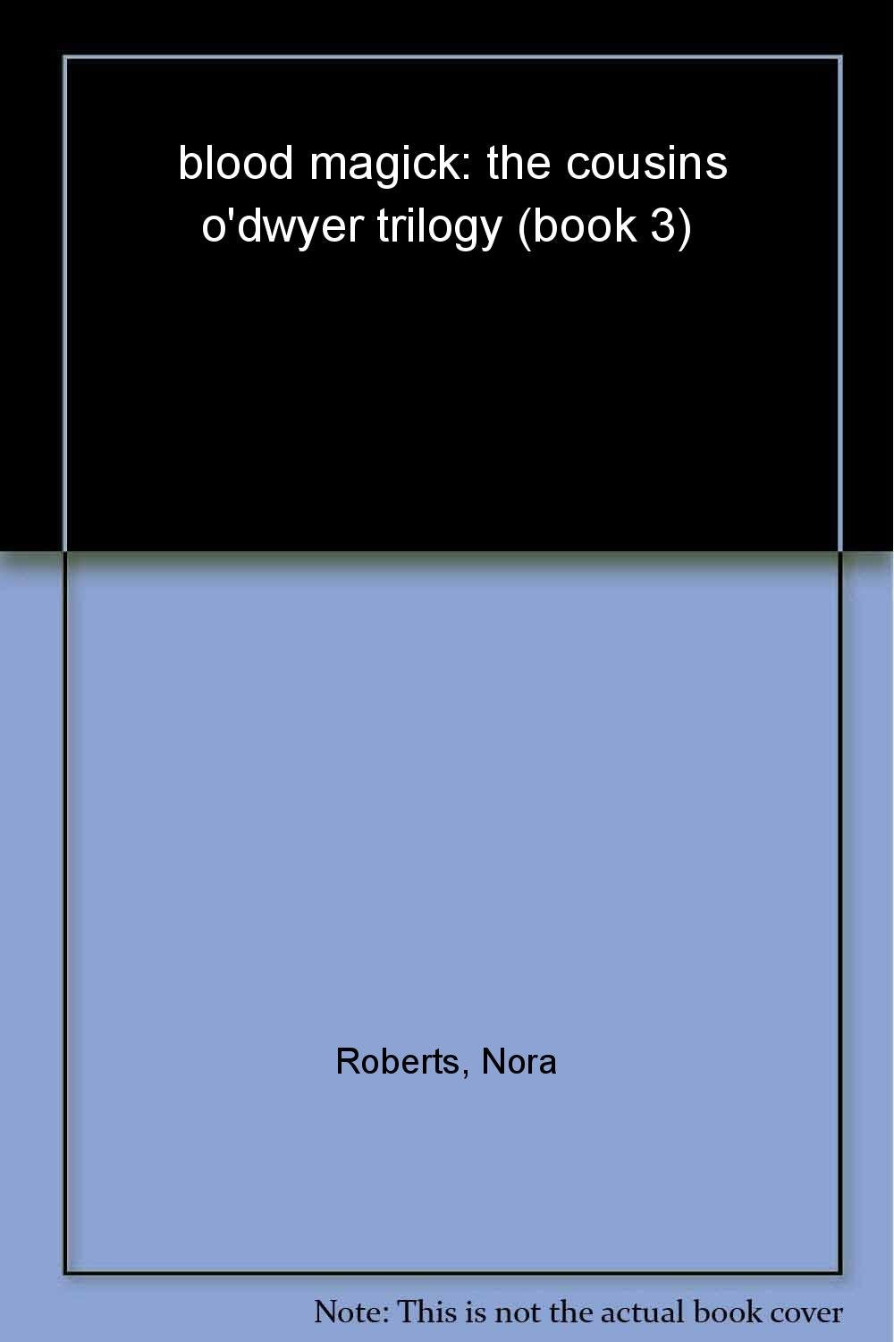 Blood Magick (The Cousins O’Dwyer Trilogy) Contemporary literature