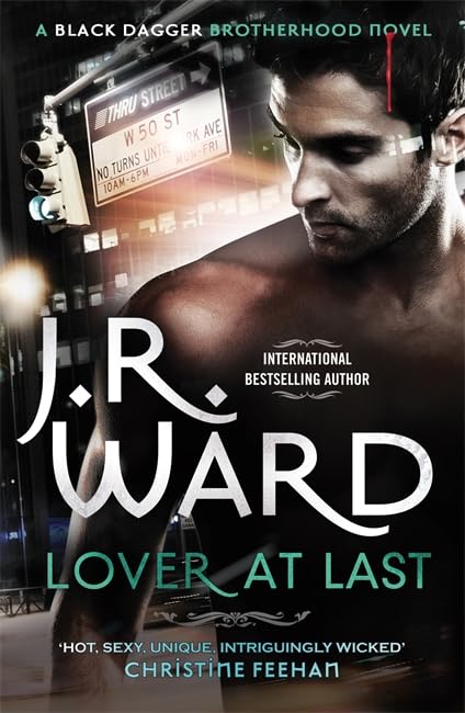 Lover at Last: Number 11 in series (Black Dagger Brotherhood, Band 11) Contemporary literature