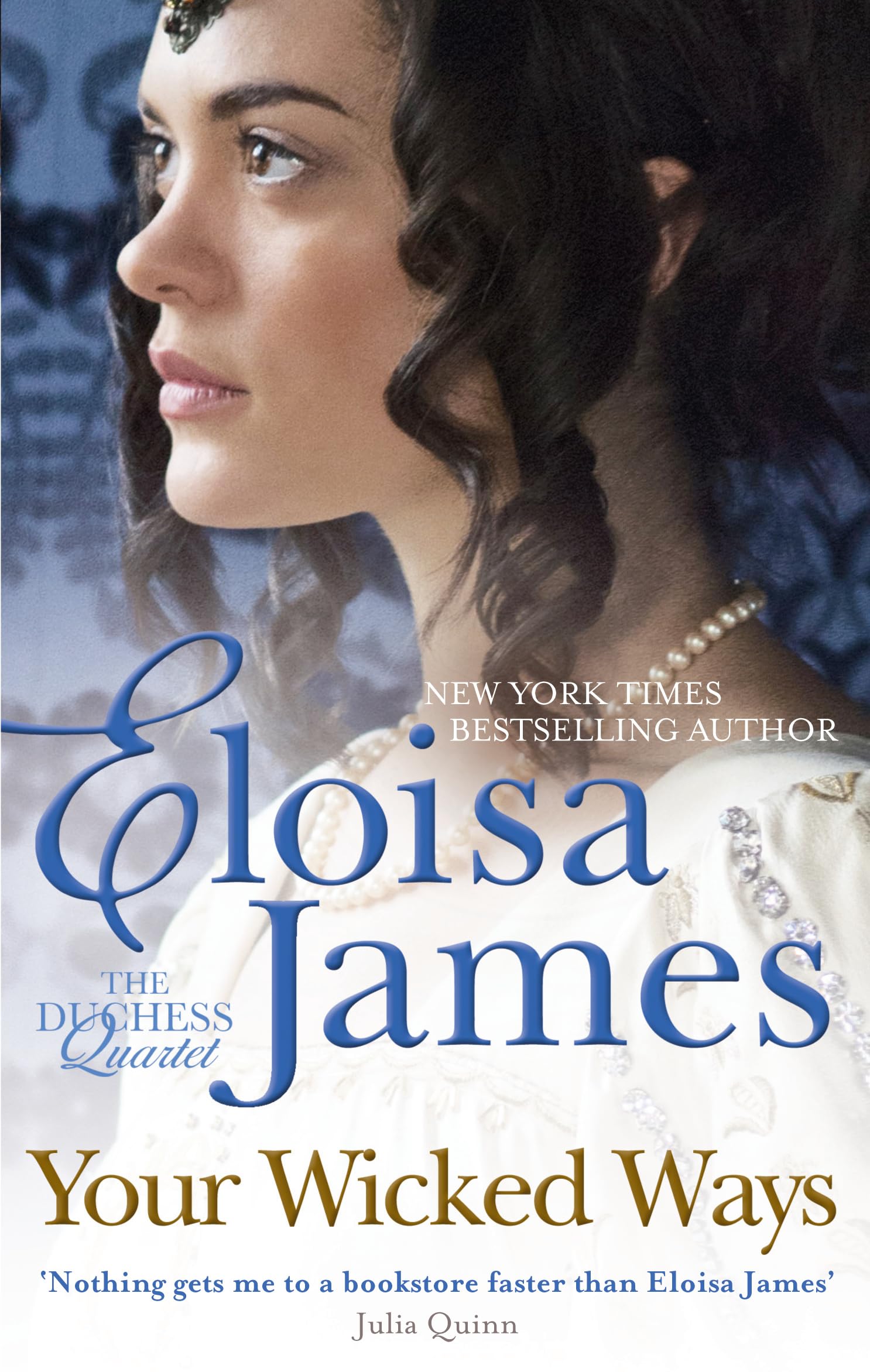 Your Wicked Ways: B Format: Number 4 in series (Duchess in Love) Historical Fiction