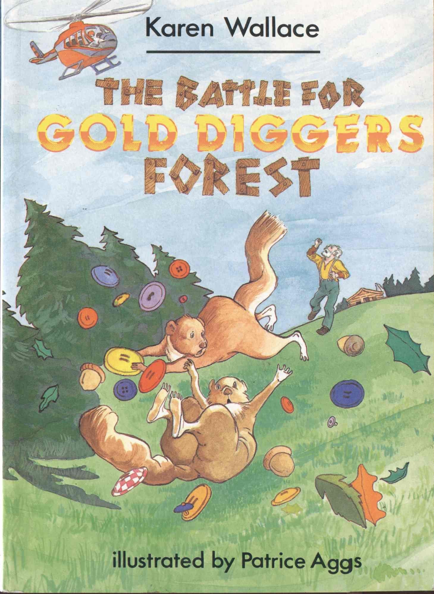 The Battle for Gold Digger's Forest (Yellow storybook set) Novels & Short Stories