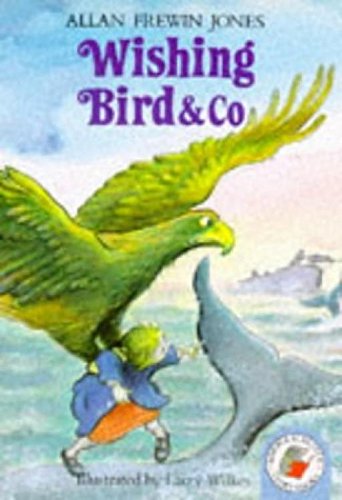 Wishing Bird and Co. (Yellow Storybooks, Band 40) Novels & Short Stories