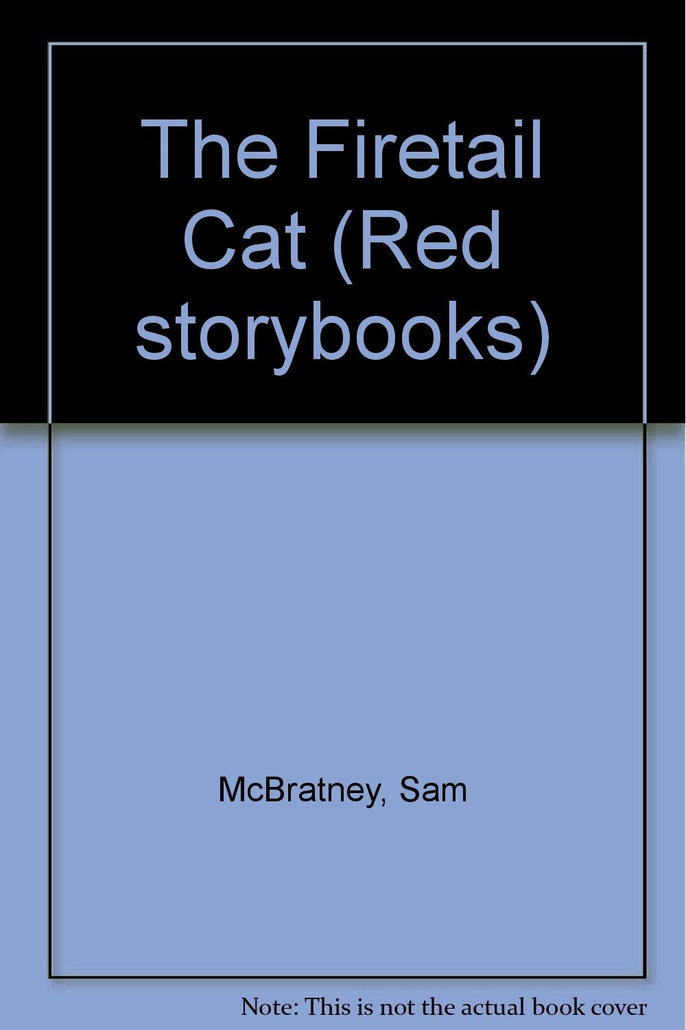The Firetail Cat (Red Storybooks, Band 18) Novels & Short Stories