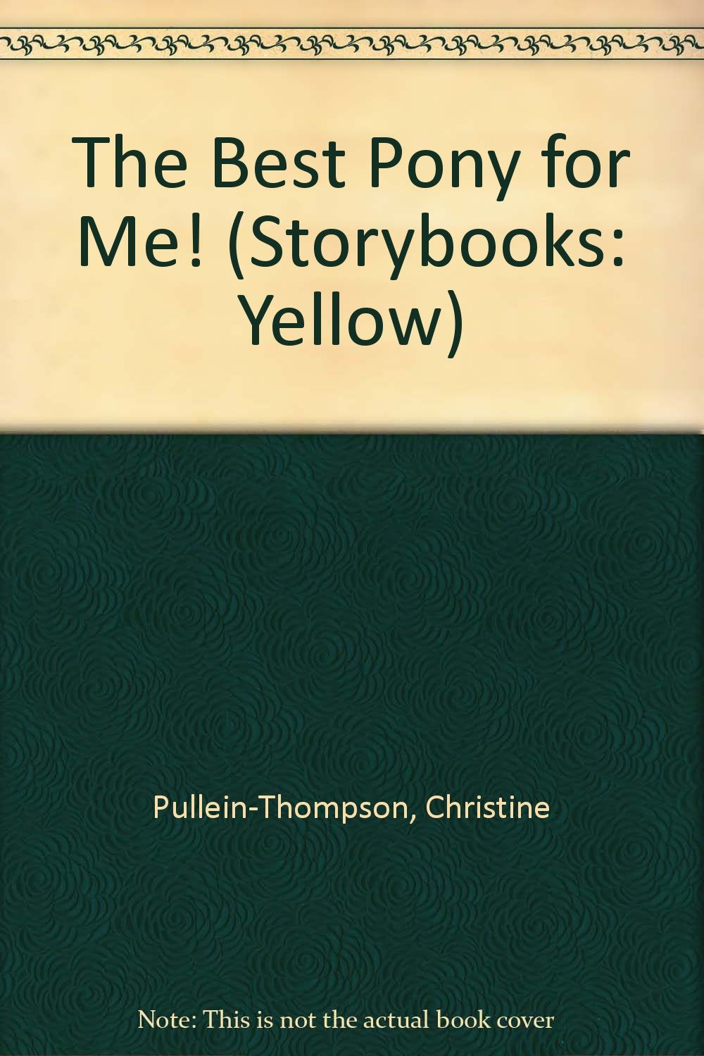 The Best Pony For Me! (Yellow Storybooks, Band 44) Novels & Short Stories