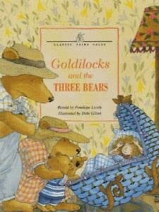 Goldilocks and the Three Bears (Classic Fairy Tales, Band 3) Fairy Tales & Legends