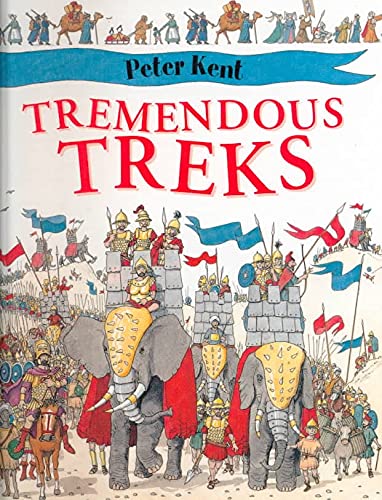 Tremendous Treks: 1 (Peter Kent's Wide-Eyed World) book