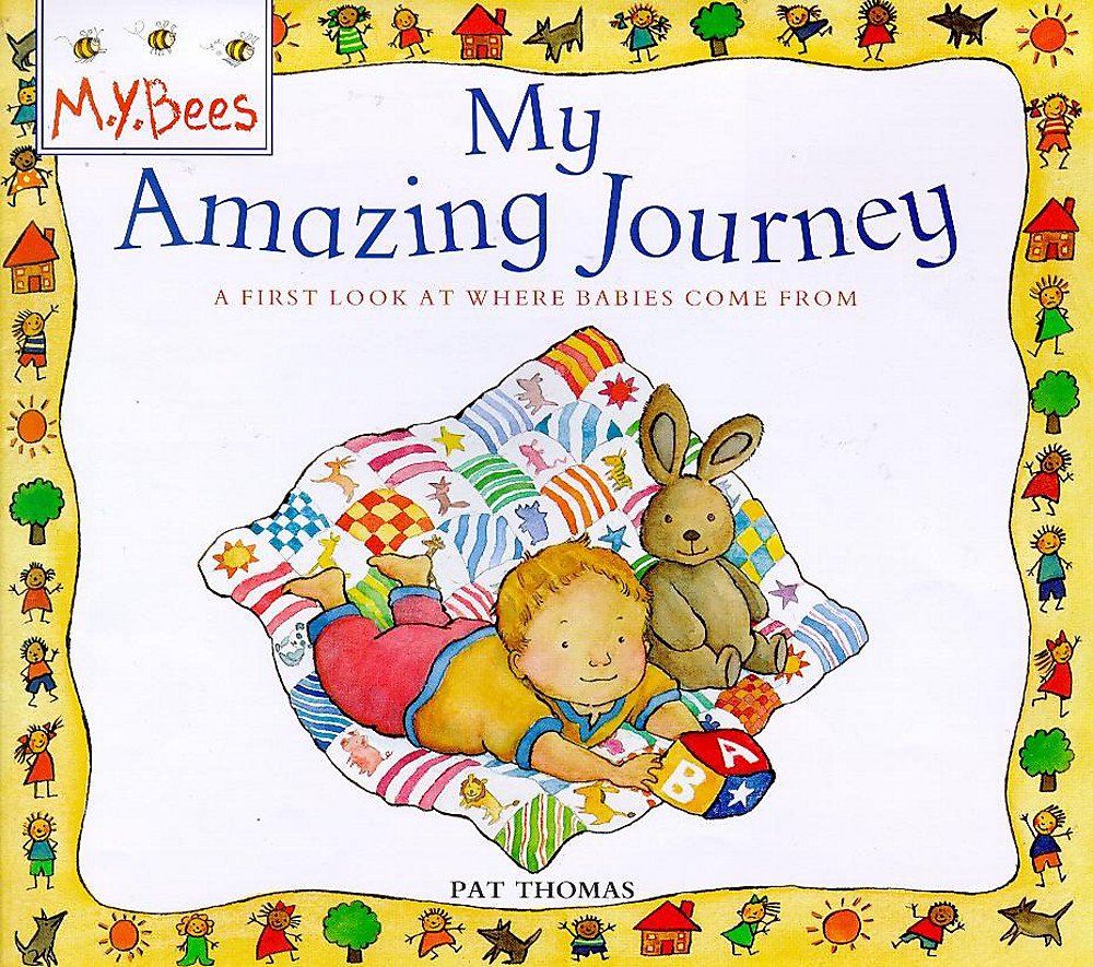 My Amazing Journey: First Look at Where Babies Come from (What About Me? S.) Medicine