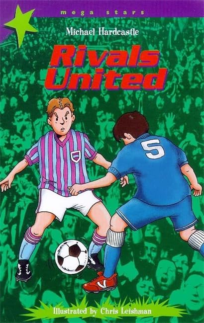 Rivals United (Mega Stars, Band 36) Leisure & Fun